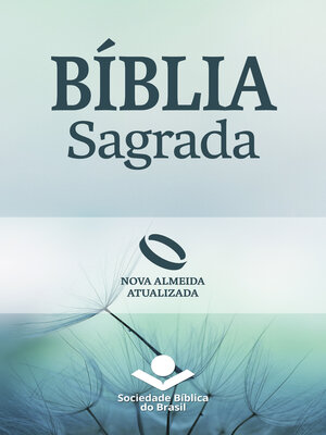 cover image of Bíblia Sagrada Nova Almeida Atualizada
